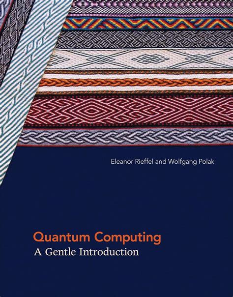 Quantum Computing A Gentle Introduction Scientific and Engineering Computation Kindle Editon