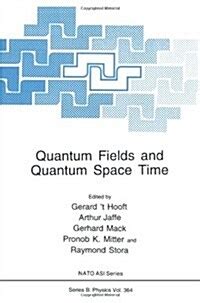 Quantum Fields and Quantum Space Time 1st Edition Epub