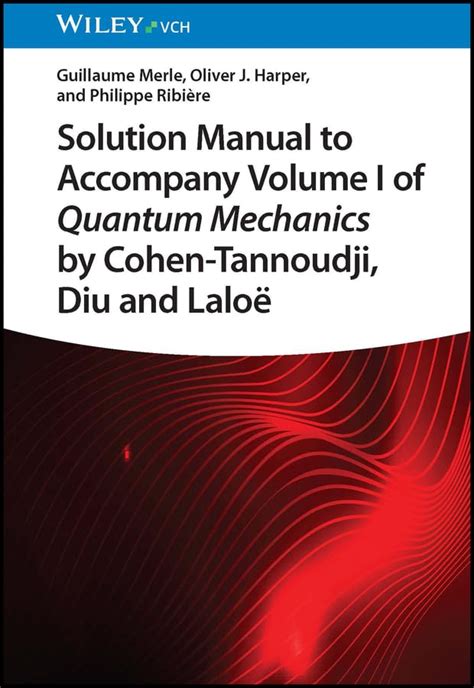 Quantum Mechanics Cohen Tannoudji Solution Manual Reader