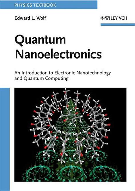 Quantum Nanoelectronics An Introduction to Electronic Nanotechnology and Quantum Computing Kindle Editon