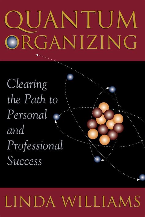 Quantum Organizing Clearing the Path to Personal and Professional Success PDF