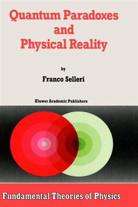 Quantum Paradoxes and Physical Reality 1st Edition Doc