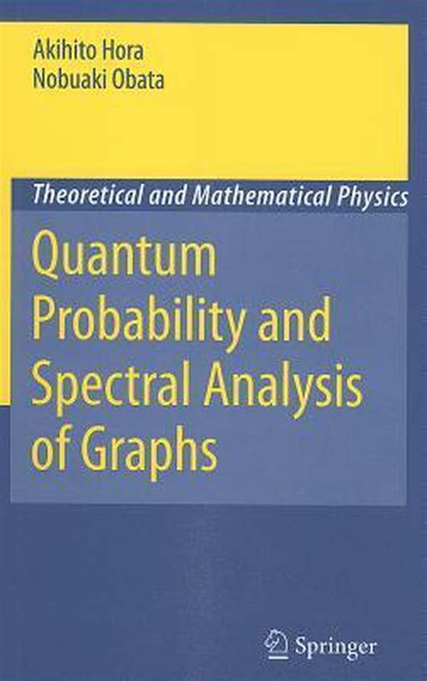 Quantum Probability and Spectral Analysis of Graphs 1st Edition Epub