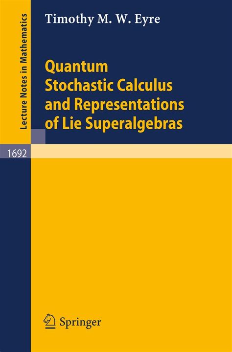 Quantum Stochastic Calculus and Representations of Lie Superalgebras 1st Edition Reader