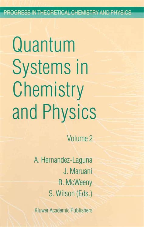 Quantum Systems in Chemistry and Physics, Vol. 2 Granada, Spain, 1998 1st Edition Doc
