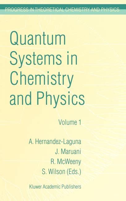 Quantum Systems in Chemistry and Physics, Vol. 2 Granada, Spain, 1998 1st Edition Doc