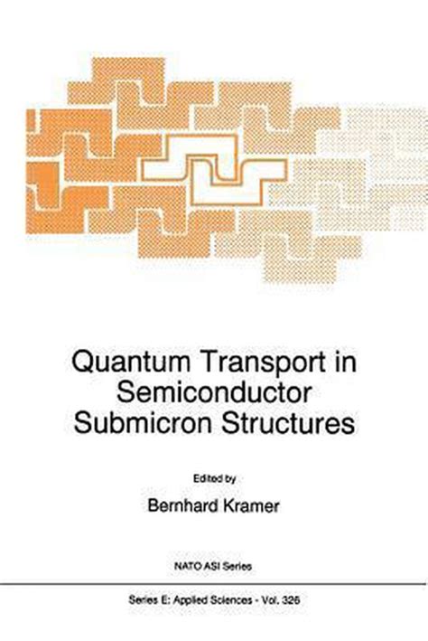 Quantum Transport in Semiconductor Submicron Structures PDF