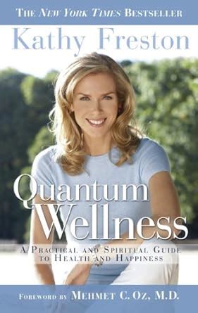 Quantum Wellness A Practical Guide to Health and Happiness Reader