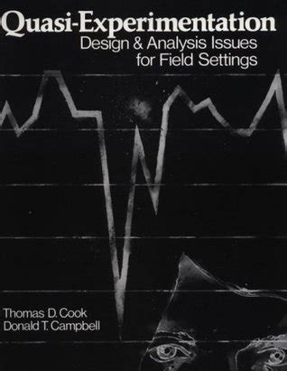 Quasi-experimentation Design and Analysis Issues for Field Settings PDF