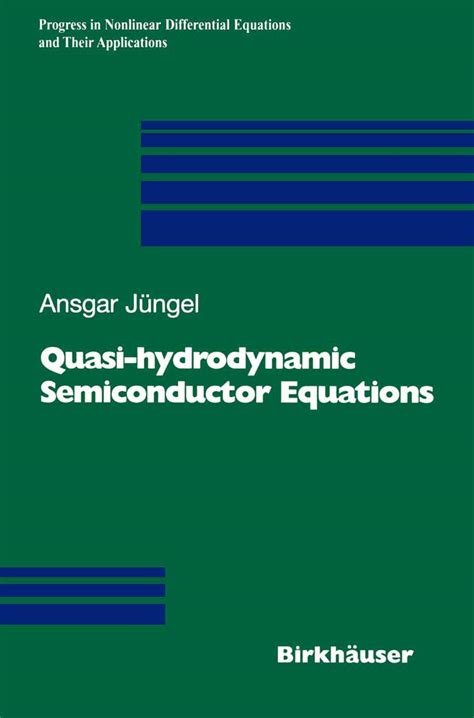 Quasi-hydrodynamic Semiconductor Equations 1st Edition Kindle Editon