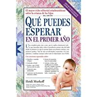 Que Puedes Esperar en el Primer Ano Spanish Edition Kindle Editon