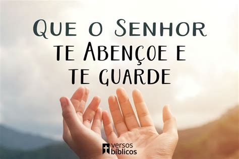 Que o Senhor te Abençoe e te Guarde: Abrindo Mãos aos Cuidados Divinos