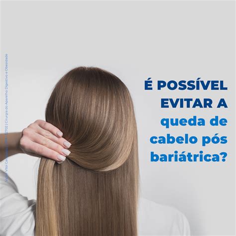 Queda de Cabelo Após Cirurgia Bariátrica: Um Guia Completo