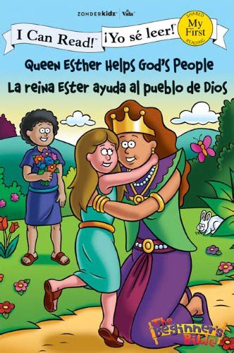 Queen Esther Helps God s People La reina Ester ayuda al pueblo de Dios I Can Read The Beginner s Bible ¡Yo sé leer Spanish Edition Doc