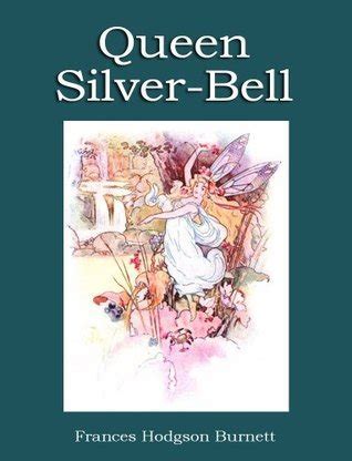 Queen Silver-Bell illustrated