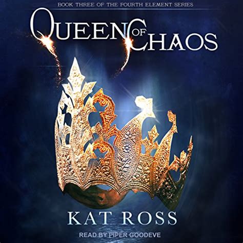 Queen of Chaos The Fourth Element Volume 3 Reader