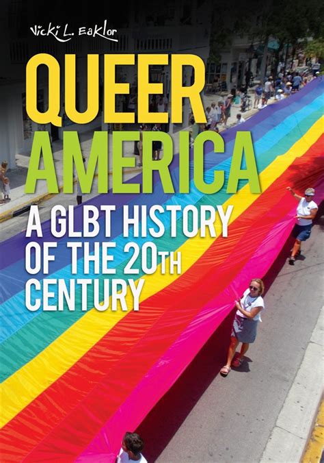 Queer America A GLBT History of the 20th Century Kindle Editon