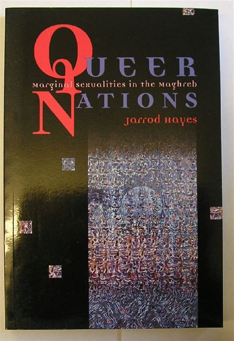 Queer Nations Marginal Sexualities in the Maghreb Kindle Editon