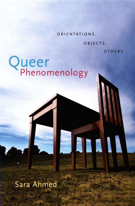 Queer Phenomenology Orientations Objects Others Reader