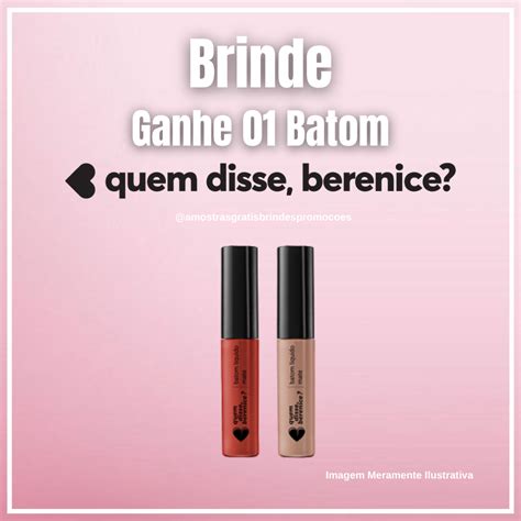 Quem Disse Berenice: Sinta-se Bonita Sem Gastar Muito com Nossos Brindes Grátis