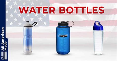 Quench Your Thirst with the Best Water Bottles Made in the USA