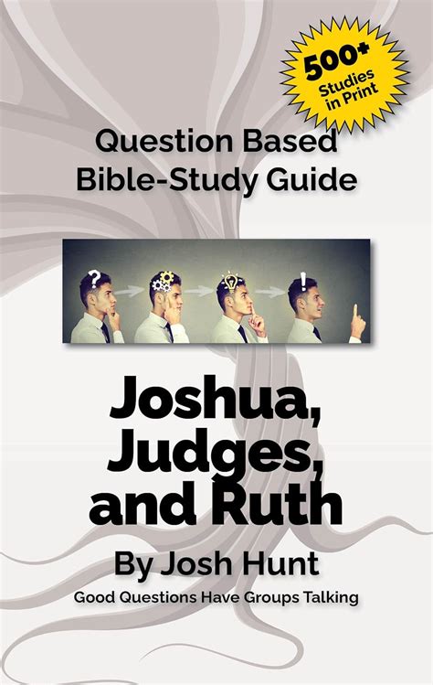 Question-Based Bible Study Guide Joshua Judges Ruth Good Questions Have Groups Talking Volume 64 Epub