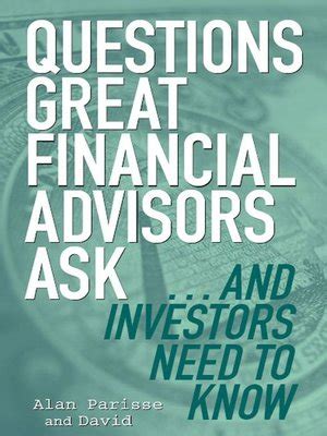 Questions Great Financial Advisors Ask... and Investors Need to Ebook Kindle Editon