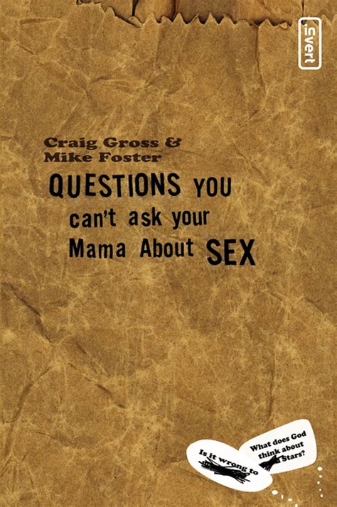 Questions You Can t Ask Your Mama About Sex invert Epub