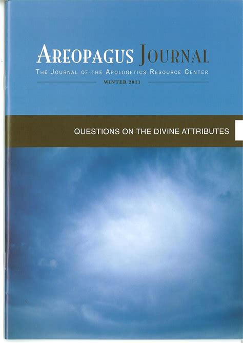 Questions on the Divine Attributes The Areopagus Journal of the Apologetics Resource Center Volume 11 Number 1 Kindle Editon