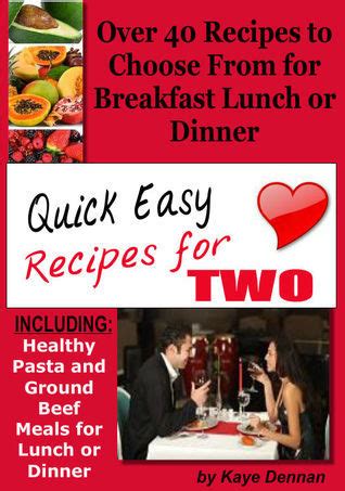 Quick Easy Recipes for Two Including Healthy Pasta and Ground Beef Meals for Lunch or Dinner Epub