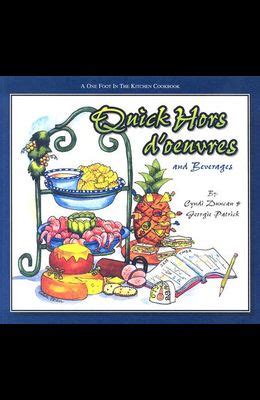 Quick Hors D Oeuvres One Foot in the Kitchen Cookbooks Epub