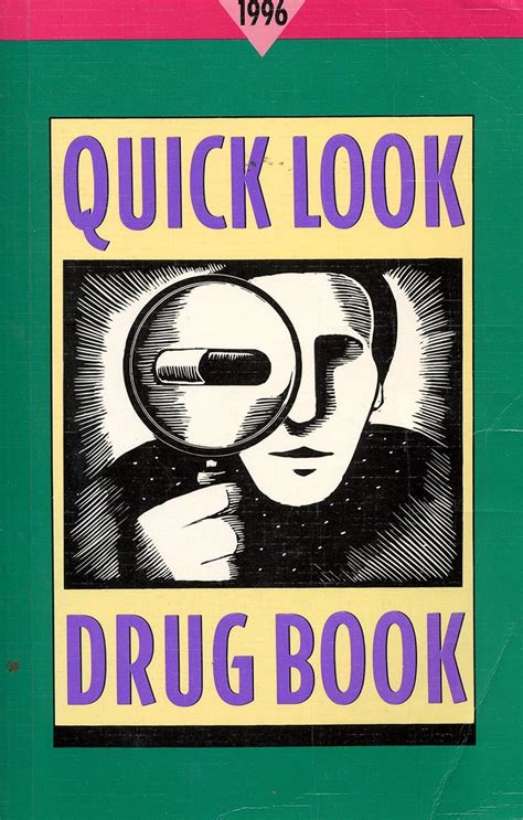 Quick Look Drug Book, 1996 Kindle Editon