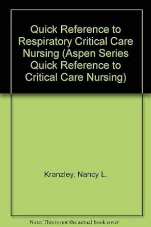 Quick Reference to Respiratory Critical Care Nursing Epub