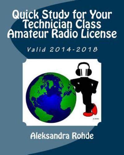 Quick Study for Your Technician Class Amateur Radio License Valid July 1 2014-June 30 2018 Reader