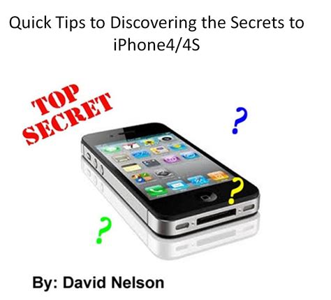 Quick Tips for Discovering the Secrets and Shortcuts to iPhone 4 4S Quick Tips to Book 2 Doc