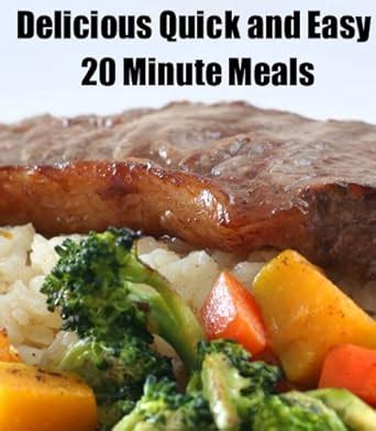 Quick and Easy 20 Minute Meals Delicious Mini Book Book 4 Reader