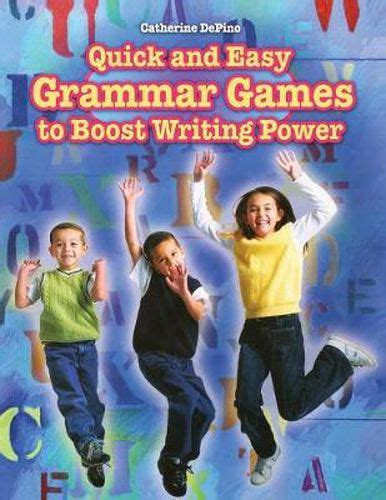 Quick and Easy Grammar Games to Boost Writing Power Reader