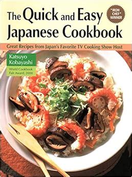 Quick and Easy Japanese Cookbook Great Recipes from Japan s Favorite TV Cooking Show Host Reader