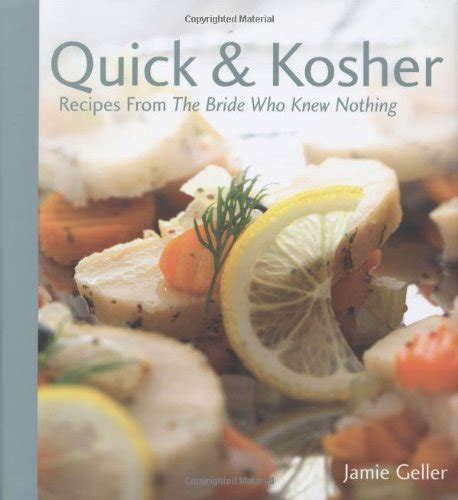 Quick and Kosher Recipes From The Bride Who Knew Nothing PDF