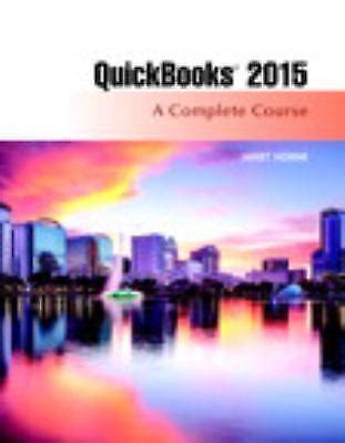 QuickBooks 2015 A Complete Course and Access Card Package 16th Edition Kindle Editon