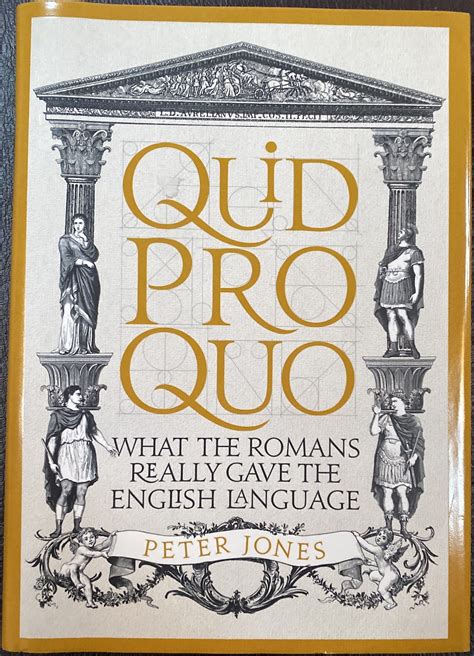 Quid Pro Quo What the Romans Really Gave the English Language PDF