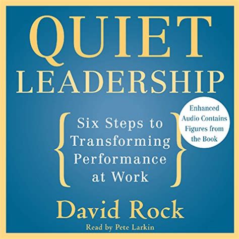 Quiet Leadership Six Steps to Transforming Performance at Work Kindle Editon