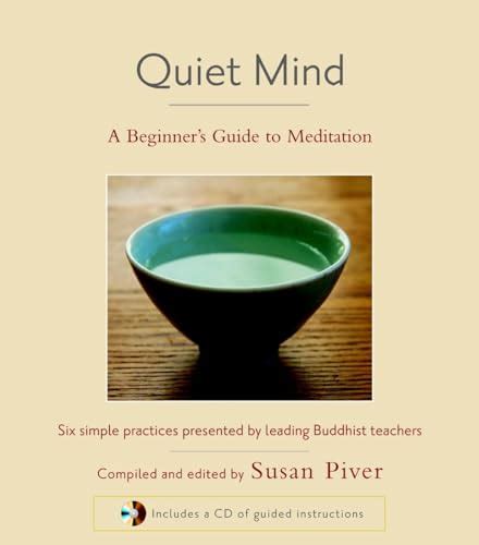 Quiet Mind A Beginner s Guide to Meditation PDF