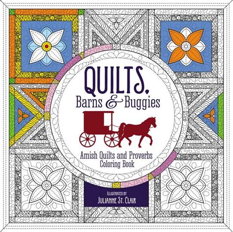 Quilts Barns and Buggies Adult Coloring Book Amish Quilts and Proverbs Coloring Book Coloring Faith Reader