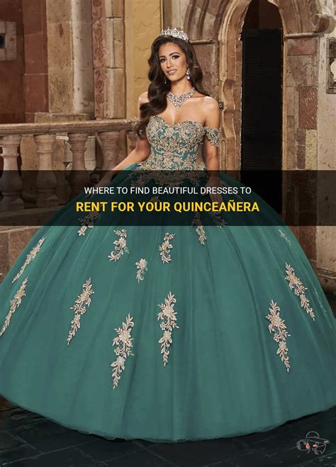 Quinceanera Dresses for Rent: A Guide to Finding the Perfect Dress