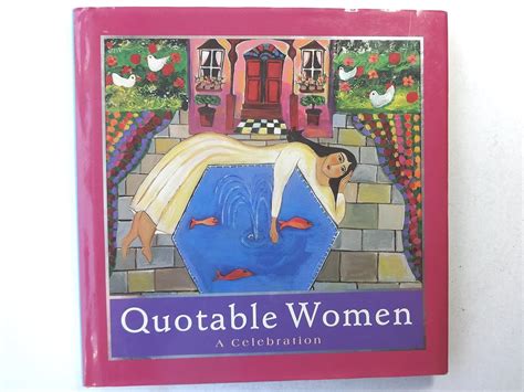 Quotable Women A Celebration Kindle Editon