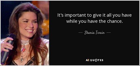 Quotes by Shania Twain: Insights into the Heart of a Country Icon