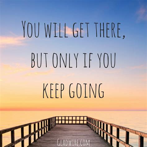 Quotes to Keep You Going