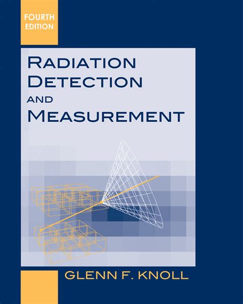 RADIATION DETECTION AND MEASUREMENT KNOLL SOLUTIONS MANUAL Ebook Doc