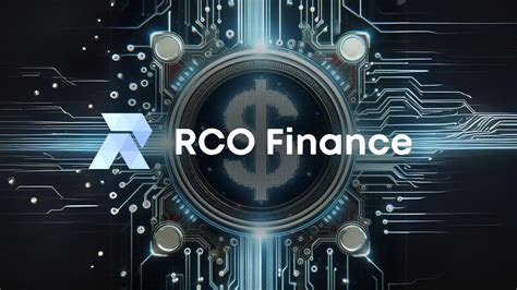 RCO Finance Crypto: Unlocking the Future of Finance